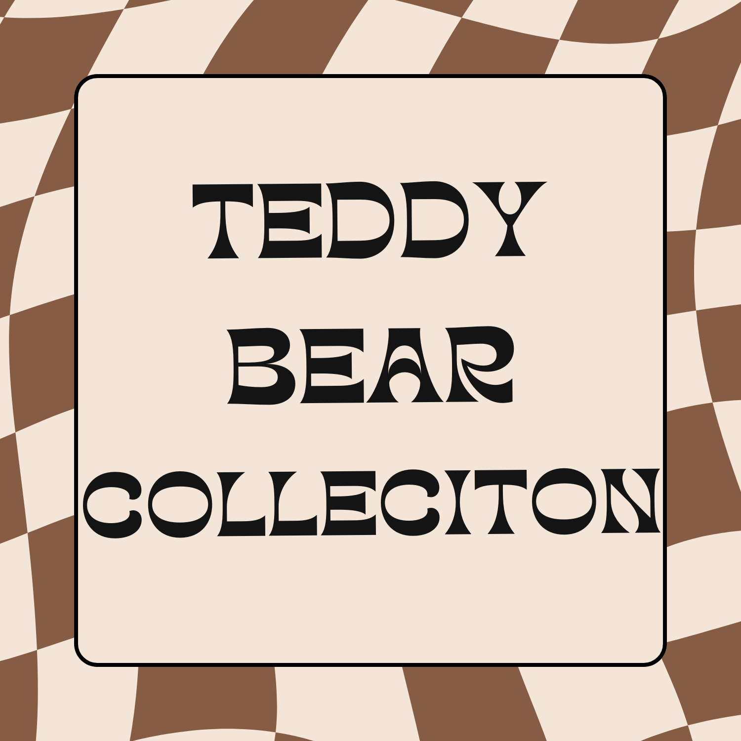 TEDDY BEAR COLLECTION