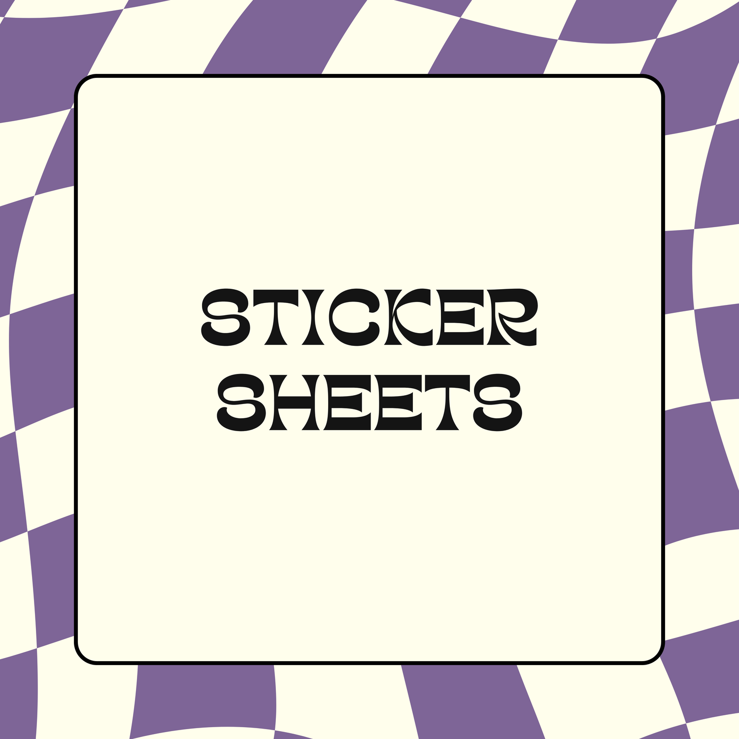 STICKER SHEETS