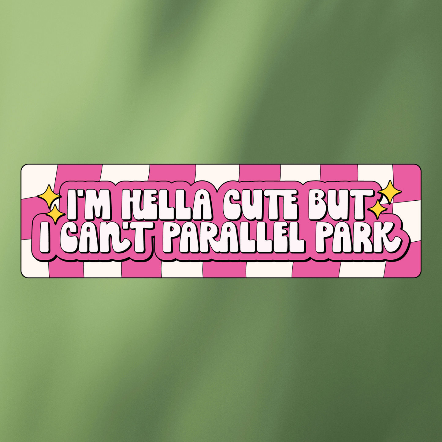 I'M HELLA CUTE BUMPER STICKER